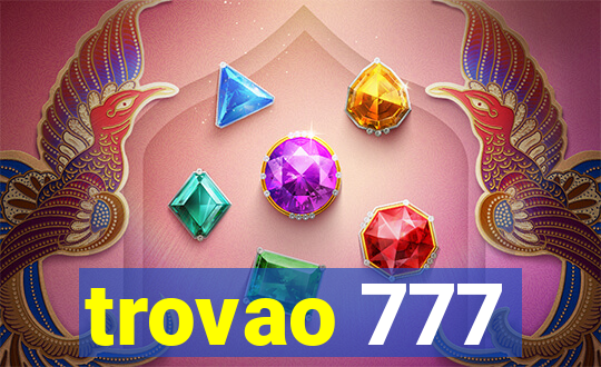 trovao 777